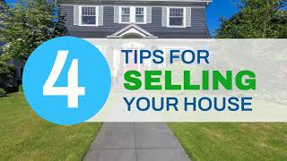 4 Tips for Selling Your House #realestatetips #realestateadvice #realestatetipsandadvice