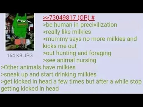 4chan Greentexts : Anon REALLY Likes To Drink His Milkies...