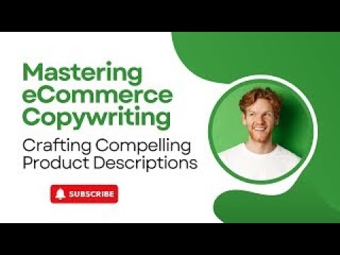 Crafting Compelling Product Descriptions || E-Commerce Copywriting