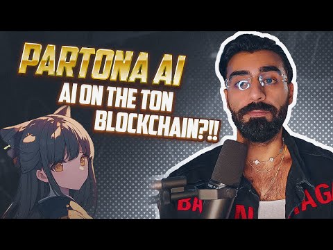 PARTONA AI IS THE FIRST EVER AI CHATBOT GAME ON THE TON BLOCKCHAIN?!!