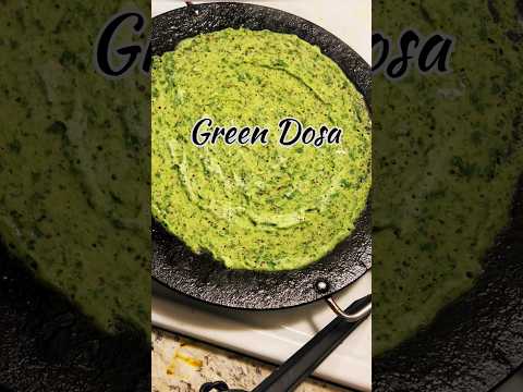 Dosa Series - Green Dosa #dosa #healthylifestyle #healthydosa #forkids #easyrecipe #homemade #viral