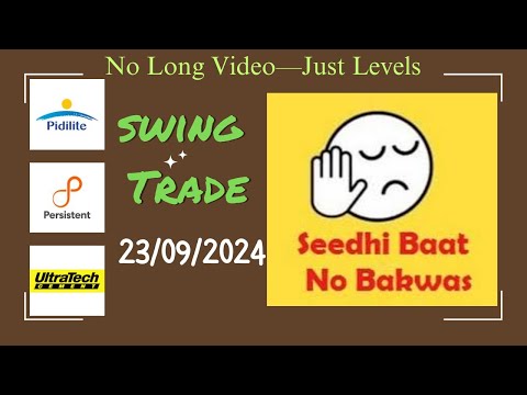 Swing trade for 23rd Sep 2024 | #pidilite #persistent  #ultratechcement #swingtradestock