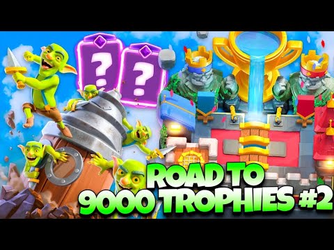 ROAD TO 9000 TROPHIES #2 - Clash Royale