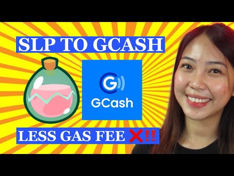 PAANO MAG CASH OUT NG SLP PAPUNTA SA GCASH (UPDATED TUTORIAL 2021)