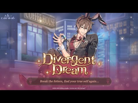 🐰NU: Carnival - "Event: Divergent Dream" [Divergence 01-08]🐰+PULLING FOR Eiden Unfathomable...