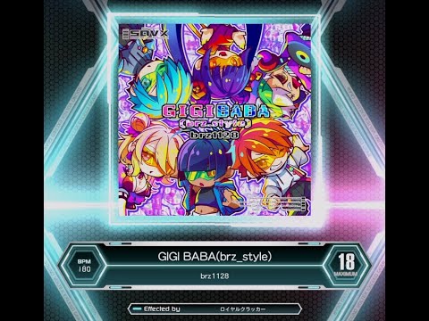 [SDVX] GIGI BABA(brz_style) (MXM 18)