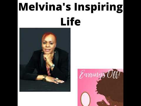 Melvina's Inspiring Life