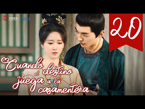 【SUB ESPAÑOL】 ▶Drama: Cuando el Destino Juega a la Casamentera - When Fate Plays Matchmaker (Ep 20)