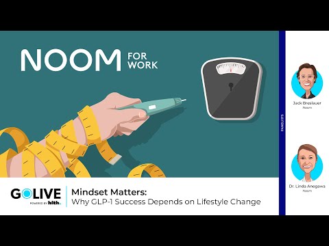 GoLive Webinar: Mindset Matters: Why GLP-1 Success Depends on Lifestyle Change