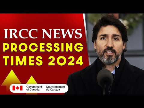 Latest IRCC Processing Times : Canada PR, Temporary, Family Visas & More