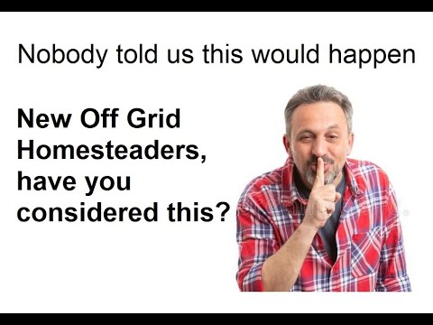 The part of off grid homesteading nobody talks about