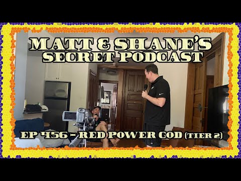 Ep 456 - Red Power God (tier 2)