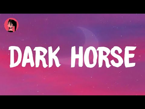 Katy Perry - Dark Horse (Lyrics) 🎶