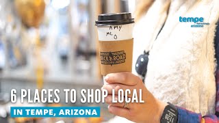 6 Places to Shop Local in Tempe, AZ