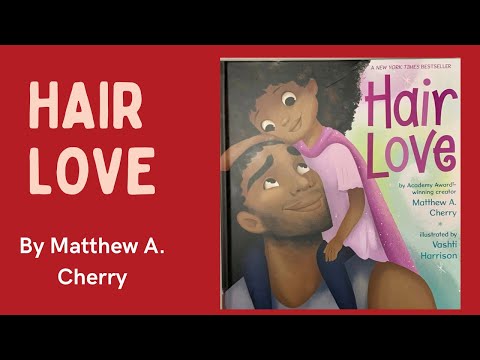 Hair Love by Matthew A. Cherry | Read Along