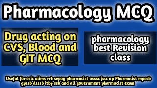 drugactingoncvsMCQ#pharmacology MCQ#ossscpharmacistexam2024#rrbpharmacistexam2024#jssc#dsssb