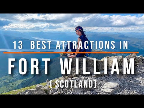 13  Best Attractions in Fort William, Scotland | Travel Video | Travel Guide | SKY Travel