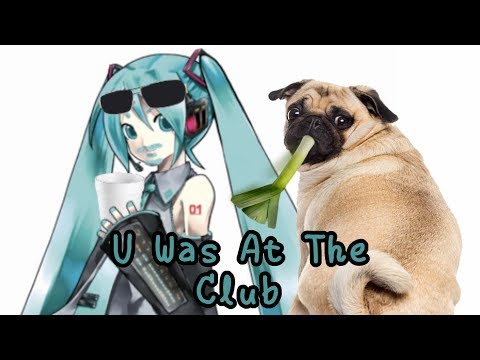 【初音ミク V4 English】U Was At The Club【Vocaloid 5カバー】【Hatsune Miku V4 English】