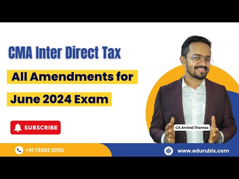 CMA Inter | Direct Tax | Exam Strategies & Amendments for June 2024 Exam | Malayalam