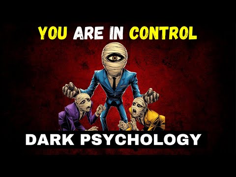 11 Signs They are Using Dark Psychology to Control You - Protect Yourself from Manipulation