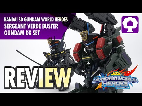 Sergeant Verde Buster Gundam DX Set Review - Hobby Clubhouse | SD Gundam World Heroes Model Gunpla