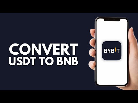 How to Convert USDT to BNB on Bybit - Step by Step