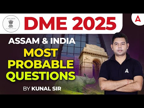 DME 2025 | DME Questions and Answers | Assam & India Questions | By Kunal Sir