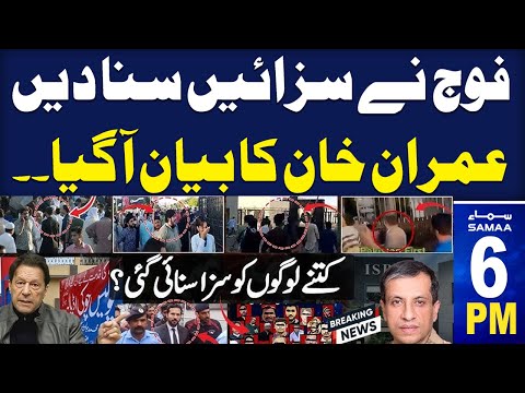 Military court sentences more 'culprits' | Imran Khan Statement | SAMAA 6 PM News Headlines | Samaa