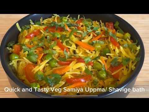 Quick and Tasty Veg Samiya Uppma/ Shavige Bath