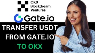 TRANSFER USDT FROM GATE IO TO OKX 2024! FULL GUIDE