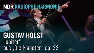 Gustav Holst: "Jupiter" from "The Planets" op. 32 with Andrew Manze | NDR Radiophilharmonie