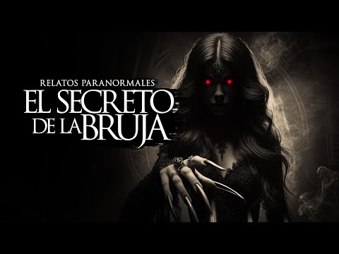 EL SECRETO DE LA BRUJA (RELATOS DE TERROR)