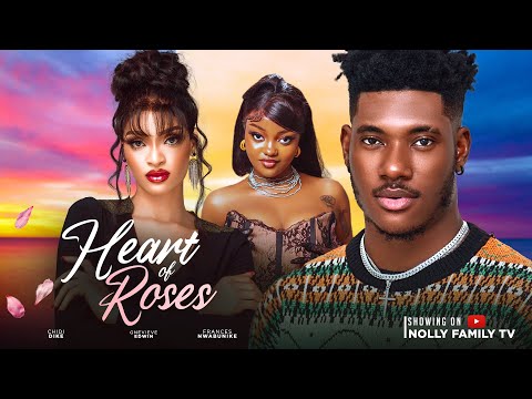 HEART OF ROSES (New Movie) Chidi Dike, Genevieve Edwin, Frances Nwabunike 2024 Nollywood Movie