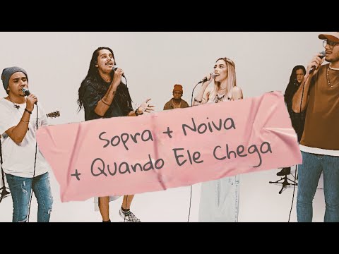 Sopra + Noiva + Quando Ele Chega | Casa Worship | Live Acoustic Session