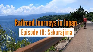 Railroad Journeys in Japan | Episode 10: Sakurajima, Kyushu