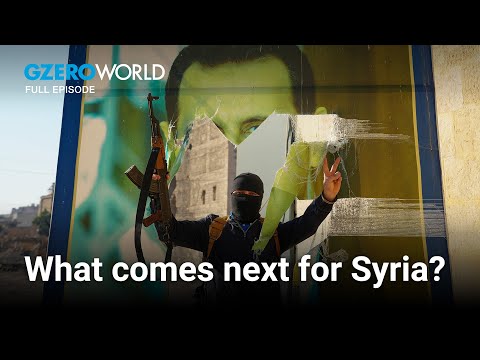 Syria after Assad | GZERO World with Ian Bremmer