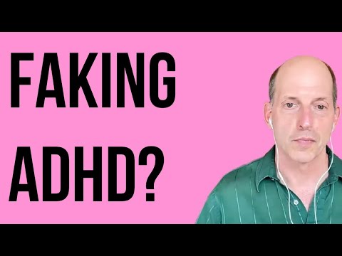 Faking ADHD - A Real Problem or Fake News?