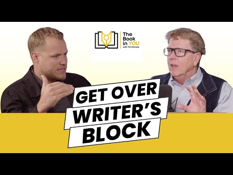 8 Hacks to Beat Writer's Block (The Book In You Podcast)