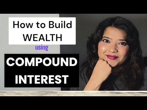 How to build wealth using compound interest