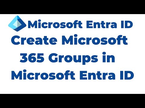 14. How to Create Microsoft 365 Group in Microsoft Entra ID