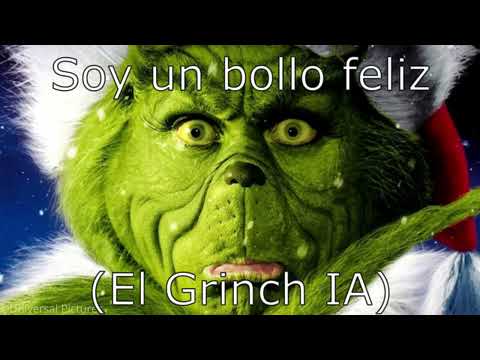 Soy un bollo feliz (El Grinch IA)