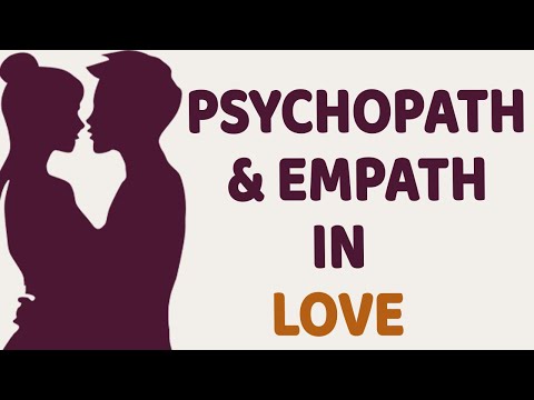 High Functioning Psychopaths And Empaths In Relationships