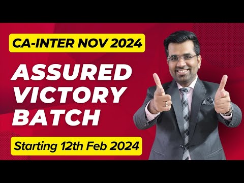 🔥 Announcing Assured Victory Batch for CA Inter Nov 24 | Systematic Preparation with Test Series