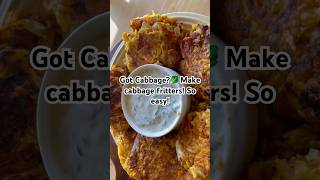 🥬Need easy meal idea? Got cabbage? Make delicious cabbage fritters!🥬