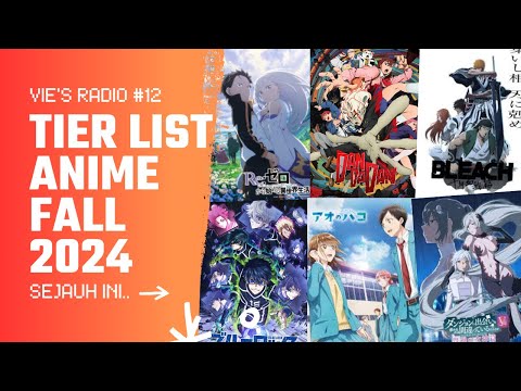 TIER LIST ANIME FALL 2024 SEJAUH INI - Vie's Radio EP.12