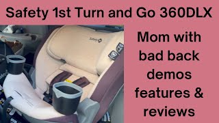 Safety 1st Turn and Go 360DLX Mom with a Bad Back Demo of Features and Review