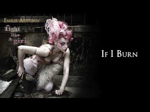 Emilie Autumn - If I Burn