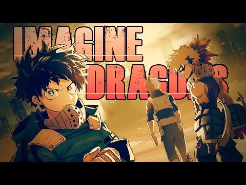 My Hero Academia || Imagine Dragons Mash Up