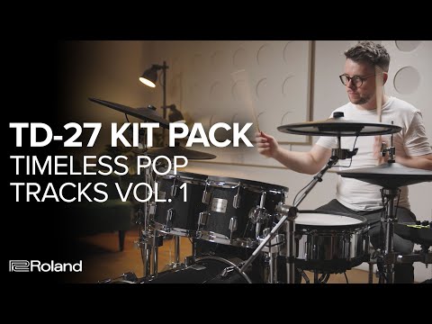 Roland TD-27 V-Drums Kit Pack | Roland Cloud Timeless Pop Tracks Vol. 1 Sound Demos