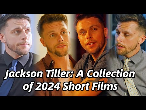 Jackson Tiller: A Collection of 2024 Short Films#romantic #drama